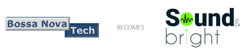 Bossa Nova Technologies becomes Sound & Bright!